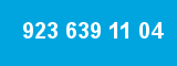 923 639 11 04